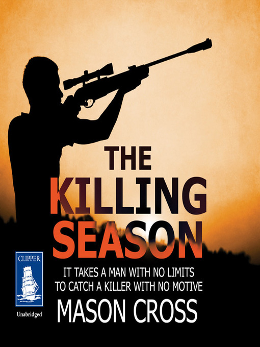 Title details for The Killing Season by Mason Cross - Available